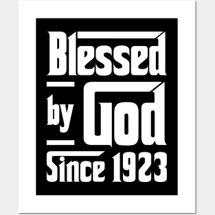 Blessed By God Since 1923 Posters and Art